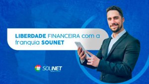 Sounet é a sua liberdade financeira