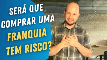 vídeo: comprar uma franquia tem risco
