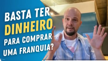 imagem do vídeo basta ter dinheiro para abrir uma franquia