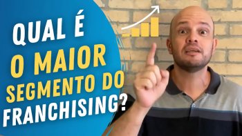 capa do vídeo Qual é o maior segmento do franchising