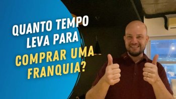 capa do vídeo quanto tempo para comprar uma franquia