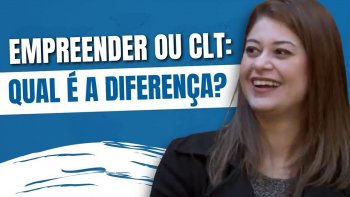 empreender ou clt o que é melhor para você?