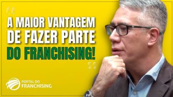 Vantagem de fazer parte do franchising