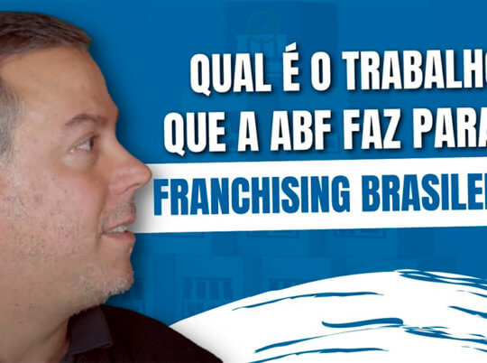 Trabalho da ABF para o Franchising Brasileiro