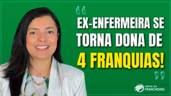 Dona de 4 franquias