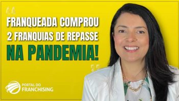 Franqueada comprou franquias de repasse