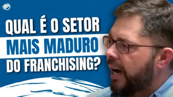 Segmento Mais Maduro do Franchising