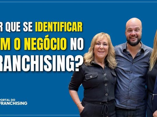 Identificar com o negócio no franchising
