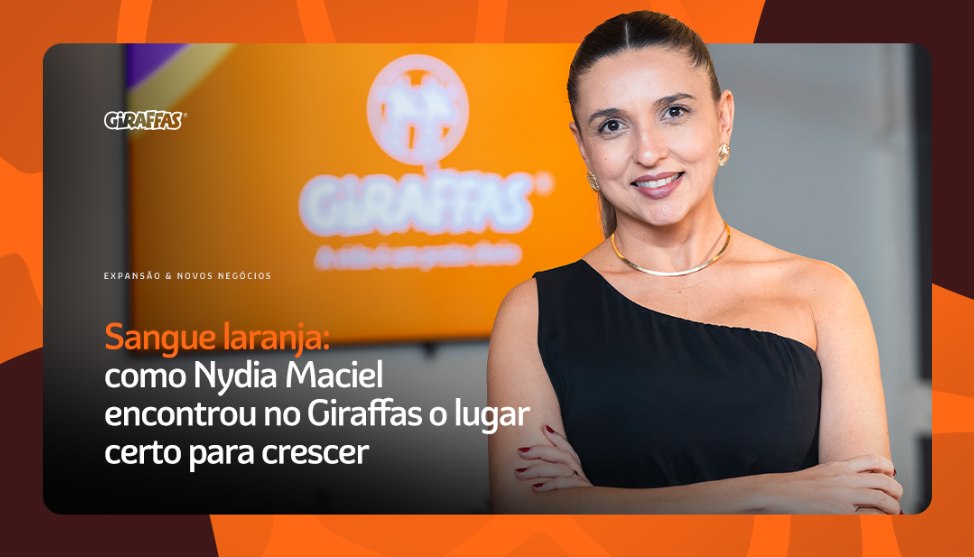Sangue laranja: como Nydia Maciel encontrou no Giraffas o lugar certo para crescer